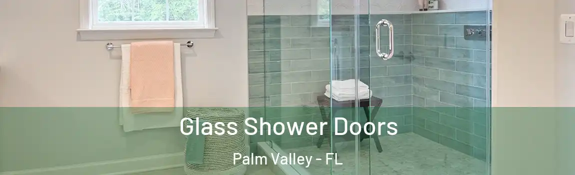  Glass Shower Doors Palm Valley - FL